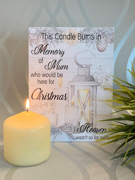 this candle burns in memory of mum