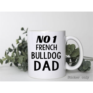 No 1 Bulldog Dad | Mug Sticker ONLY