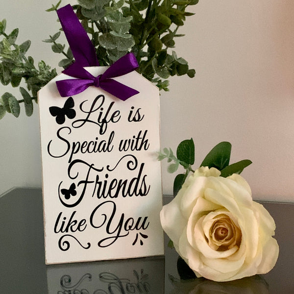 Happy Birthday Gift, Friend Gift, Special Friend Wooden Tag, Wooden Sign, 16cm x 10cm, Wooden Gift Tag for Best Friend.