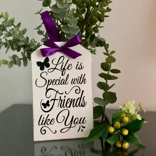 Happy Birthday Gift, Friend Gift, Special Friend Wooden Tag, Wooden Sign, 16cm x 10cm, Wooden Gift Tag for Best Friend.