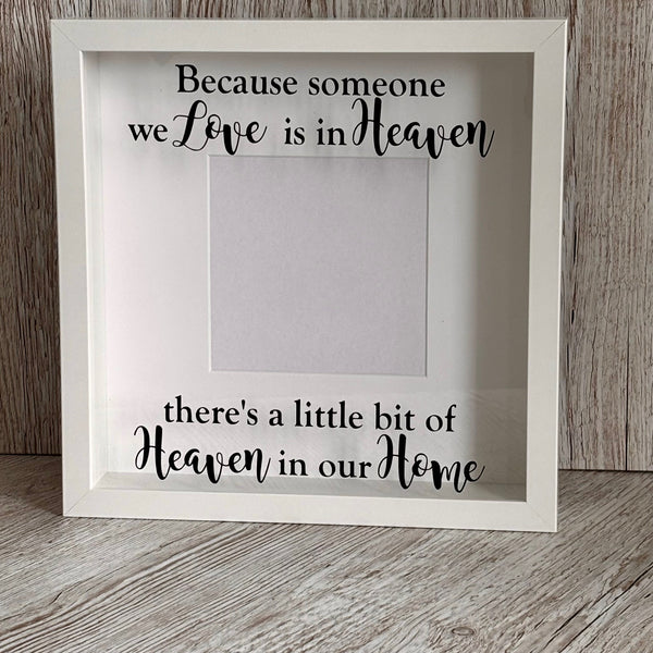 Because someone we Love is in Heaven there's a little bit of Heaven in our Home, Memorial Photo Frame, Home Decoration, Photo Frame 27 cm