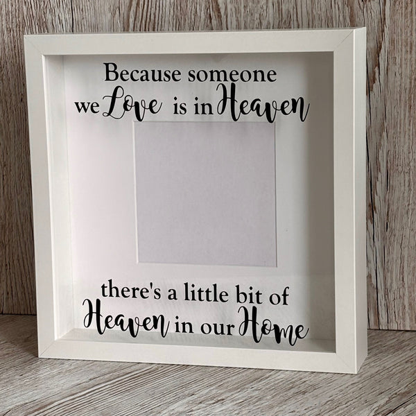 Because someone we Love is in Heaven there's a little bit of Heaven in our Home, Memorial Photo Frame, Home Decoration, Photo Frame 27 cm