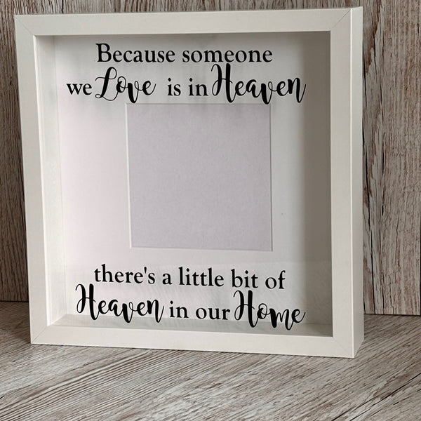 Because someone we Love is in Heaven there's a little bit of Heaven in our Home, Memorial Photo Frame, Home Decoration, Photo Frame 27 cm