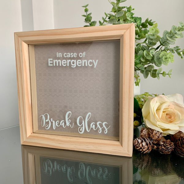 Novelty Birthday Gift, In case of an emergency Break Glass - Photo frame, Box Frame, Natural Wood, 20 cm x 20 cm