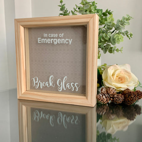 Novelty Birthday Gift, In case of an emergency Break Glass - Photo frame, Box Frame, Natural Wood, 20 cm x 20 cm