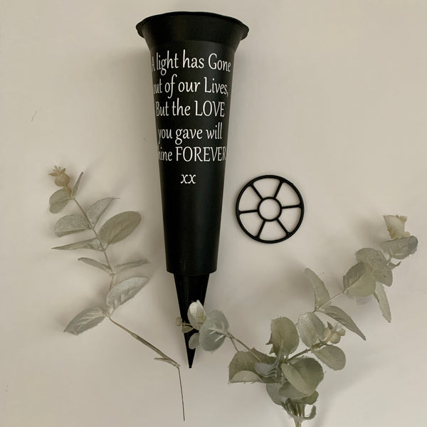Personalised Memorial Vase | Grave Vase | Remembrance Vase | A light has gone out of our Lives but the Love you gave will Shine Forever
