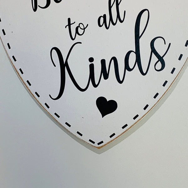 Be kind to all kinds, Home/Office Decor, Inspirational Sign, Home Decoration, Heart Sign, Office Sign, Wooden Heart Sign Gift