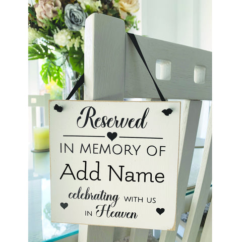 Wedding Reserve Sign, Personalised wedding chair sign, Memory Plaque, Reserved Seat, Remembering family, Mother of the Bride, wedding decor