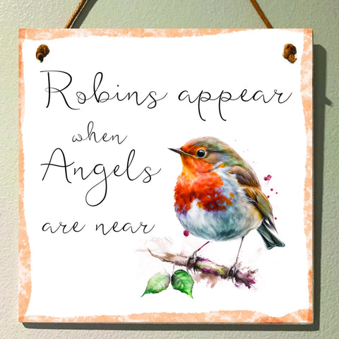 Grieving gift, Robins appear when angels are near, Memorial gift, Sympathy gift, remembering lost loved ones. Wooden Sign, Home Decor.