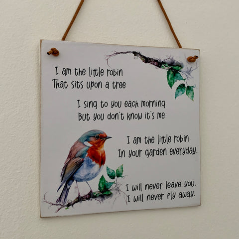 Grieving Gift, Robin sign, Loved Ones, I am the little robin that sits upon a tree. Remembering Lost Loved Ones. Robin Plaque, Home Decor.