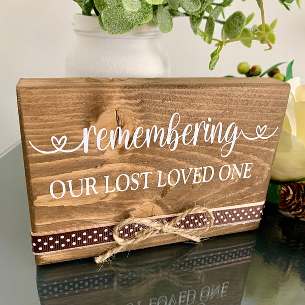 Wedding Sign, Remembering our Lost Loved Ones, Wooden Sign, Wedding Decor. Measures 14 cm x 9.5 cm. Natural Farmhouse Wooden look.