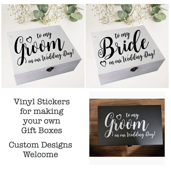 Vinyl Sticker for Gift Box/Wedding Gift box. To my Bride, To my Groom on our Wedding Day, Keepsake Box, Sticker Wedding Gift Box Decal Only.