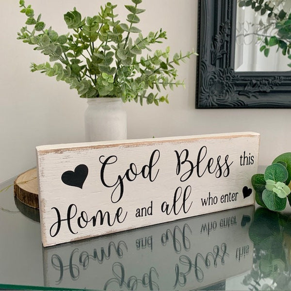 God bless this home and all who enter. Wooden sign. Home decoration, New Home Gift, Moving in Gift, 29 cm, Tier Shelf Sitter.