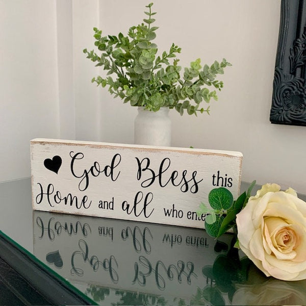 God bless this home and all who enter. Wooden sign. Home decoration, New Home Gift, Moving in Gift, 29 cm, Tier Shelf Sitter.