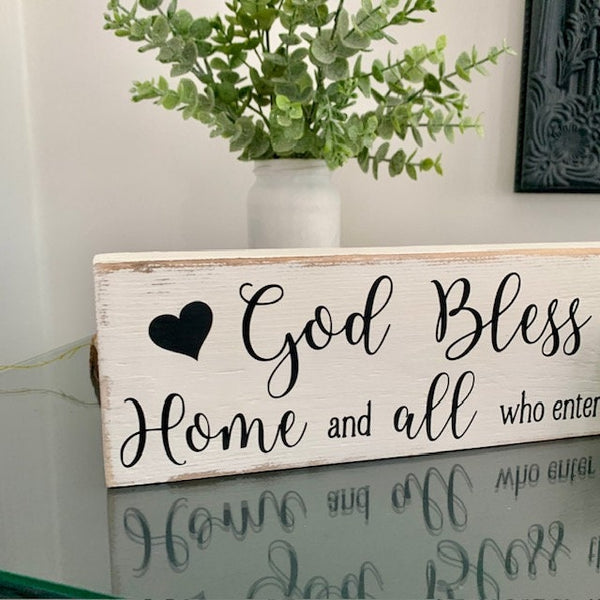 God bless this home and all who enter. Wooden sign. Home decoration, New Home Gift, Moving in Gift, 29 cm, Tier Shelf Sitter.