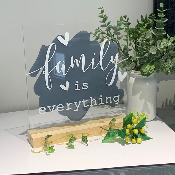 Family is everything, Acrylic Sign, Home Decor, Moving in Gift, New Home Gift.