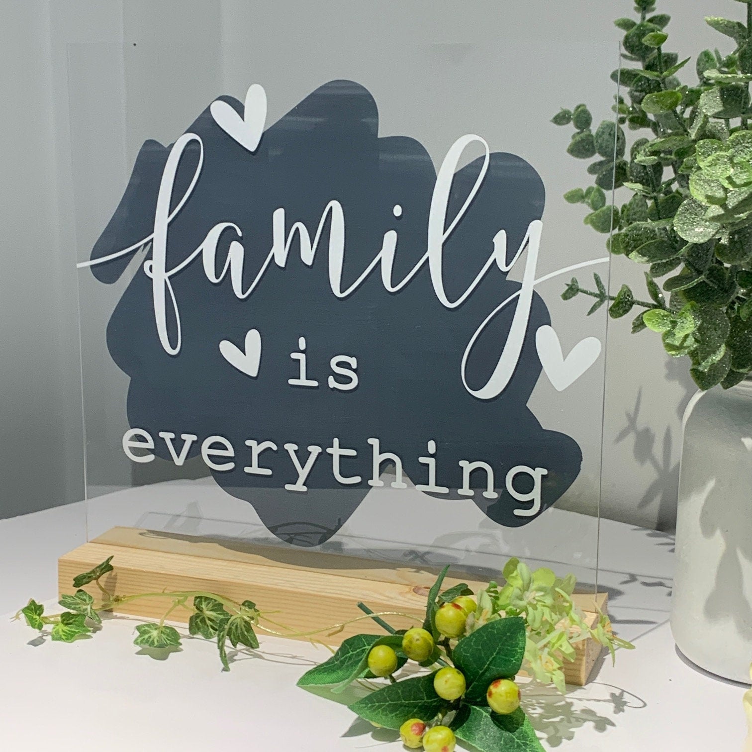 Family is everything, Acrylic Sign, Home Decor, Moving in Gift, New Home Gift.