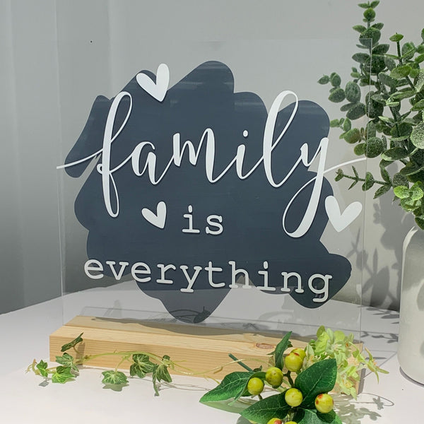 Family is everything, Acrylic Sign, Home Decor, Moving in Gift, New Home Gift.