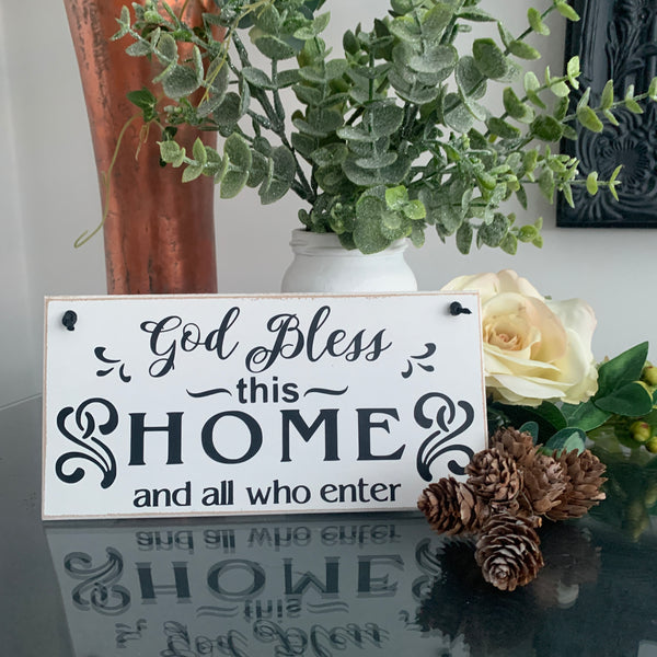 God Bless This HOME and all who enter | 8” x 4” Sign | wall plaque | Home Decoration | Moving in Gift