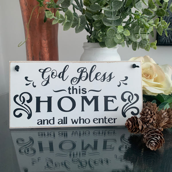 God Bless This HOME and all who enter | 8” x 4” Sign | wall plaque | Home Decoration | Moving in Gift