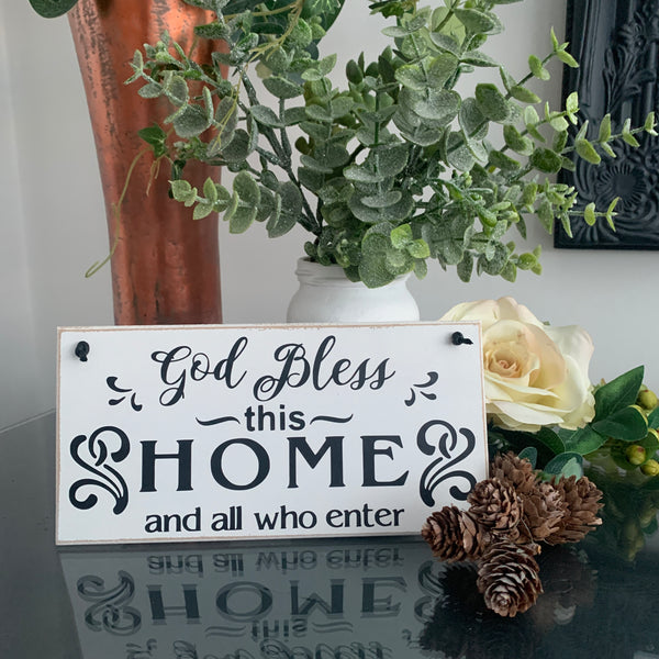 God Bless This HOME and all who enter | 8” x 4” Sign | wall plaque | Home Decoration | Moving in Gift