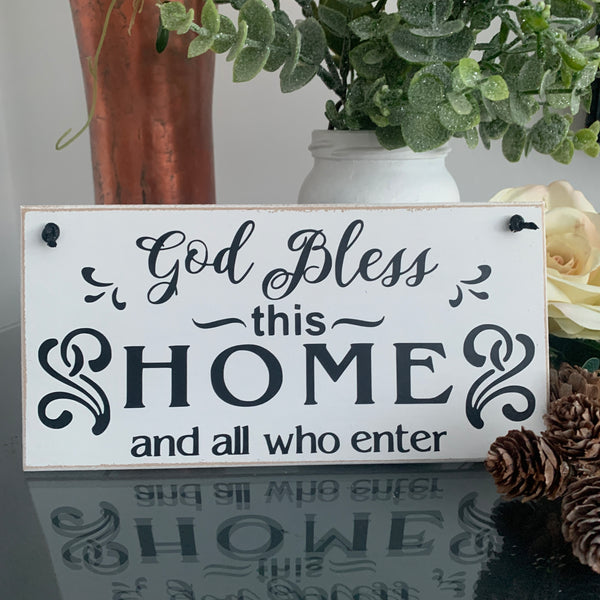 God Bless This HOME and all who enter | 8” x 4” Sign | wall plaque | Home Decoration | Moving in Gift