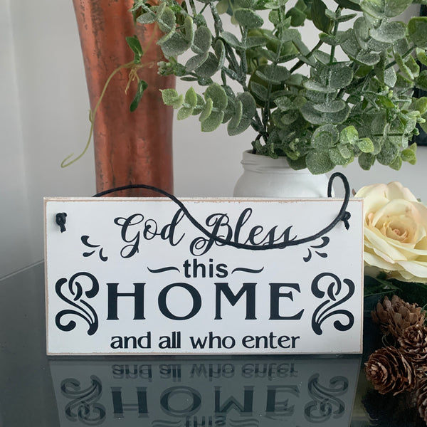 God Bless This HOME and all who enter | 8” x 4” Sign | wall plaque | Home Decoration | Moving in Gift