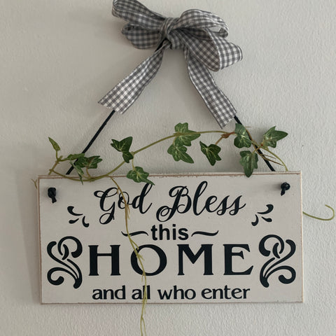God Bless This HOME and all who enter | 8” x 4” Sign | wall plaque | Home Decoration | Moving in Gift