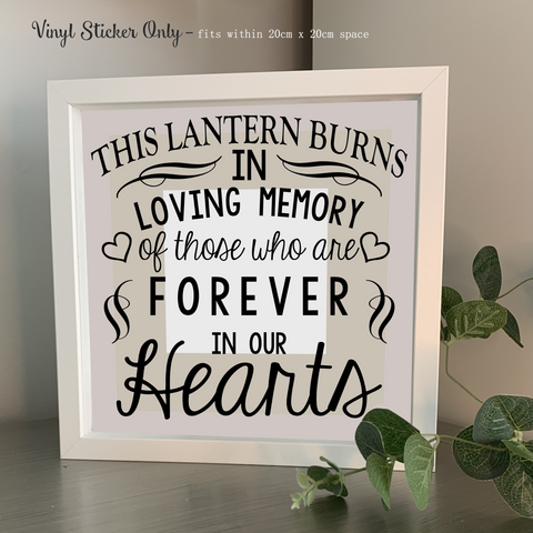 This lantern burns in memorial of those who are forever in our hearts | Memorial | Die Cut Vinyl Sticker