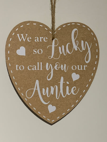 We are so lucky to call you our Auntie | Plaque/Sign | Auntie gift | Wooden Heart plaque