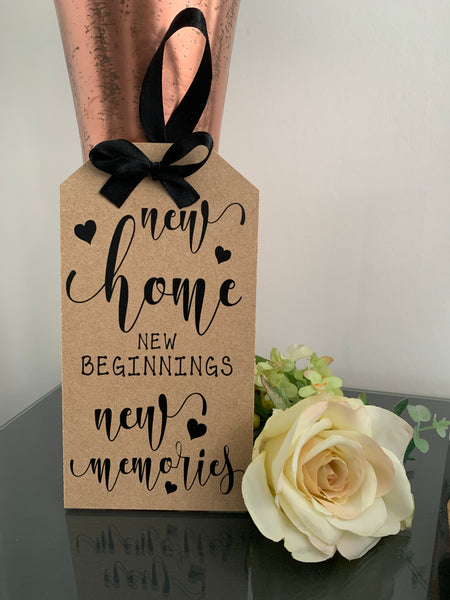 New Home, New Beginnings, New Memories, Tag Sign, Moving in Sign, New Home Gift, Wooden Tags, Wooden Sign 19cm x 10cm