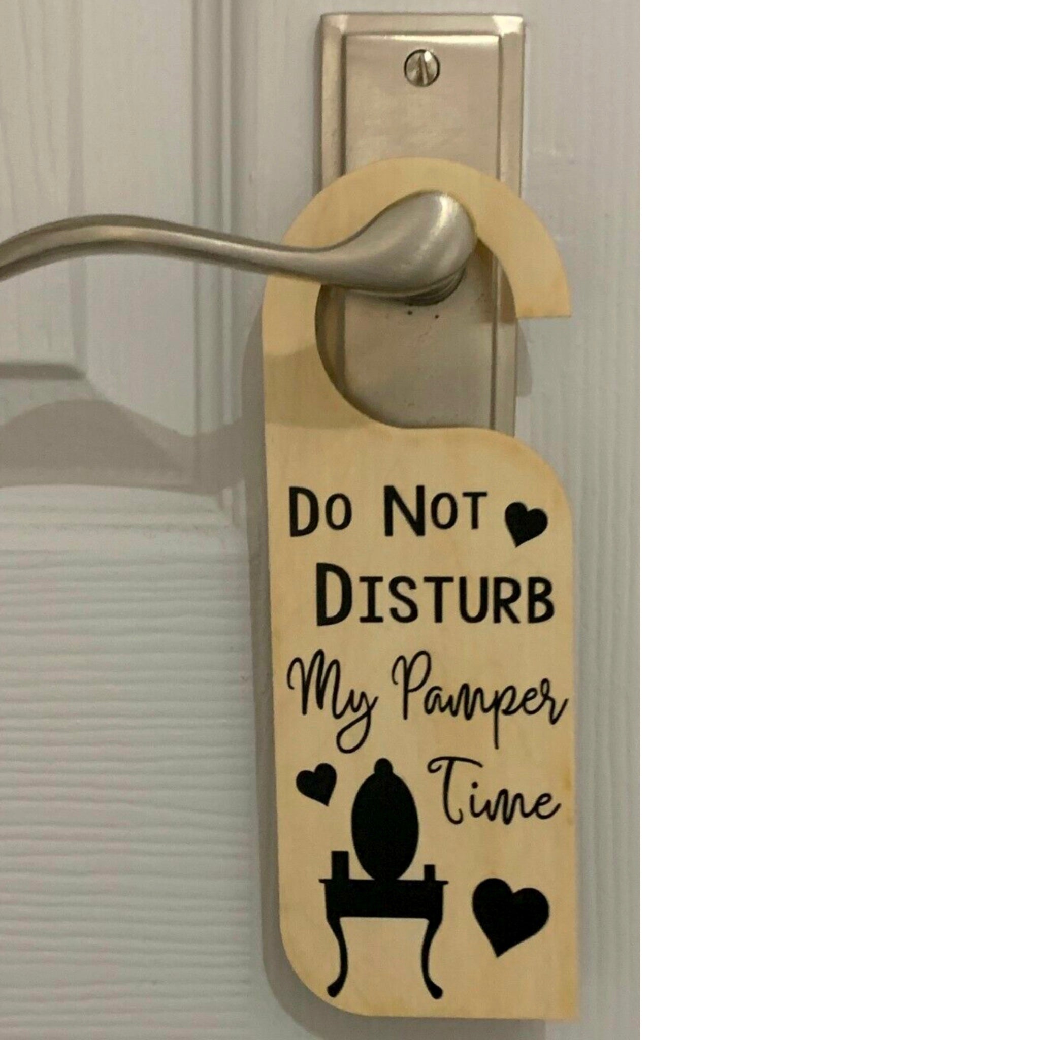 Wooden Door Hanger | Do Not Disturb my Pamper time