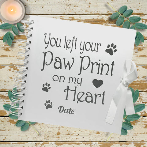 You left your paw print on my heart  | Memorial Pet Album | 8” x 8”
