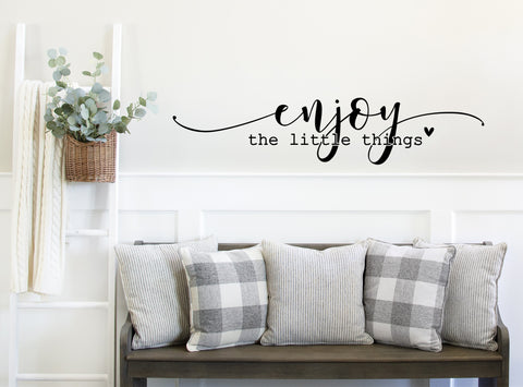 Enjoy the Little Things | Wall Sticker | Die Cut Sticker - 2 sizes available