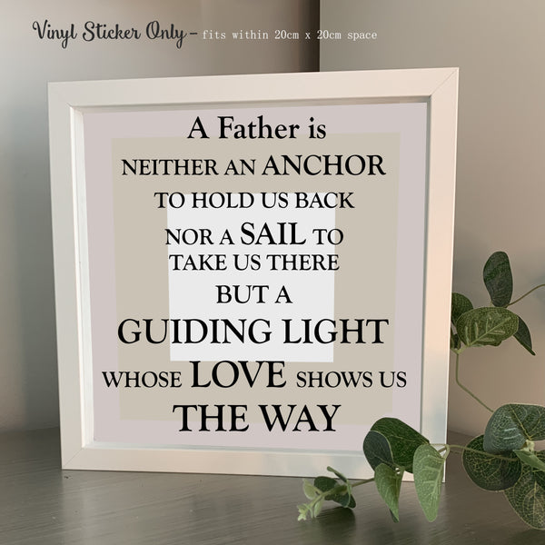 Box frame gift for dad with an inspirational life quote