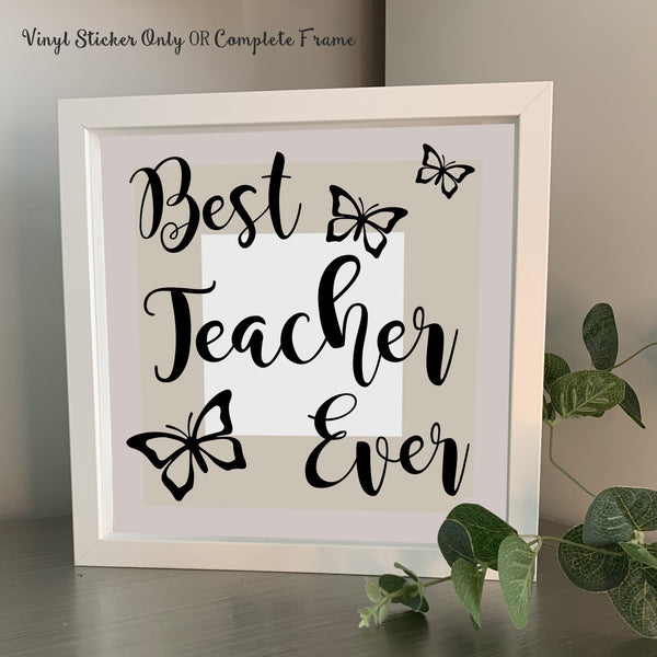 best teacher ever photo frame in white