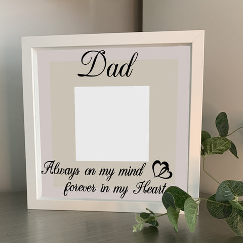 Dad Always on my mind forever in my heart | Die Cut Vinyl Sticker | Complete Box Frame
