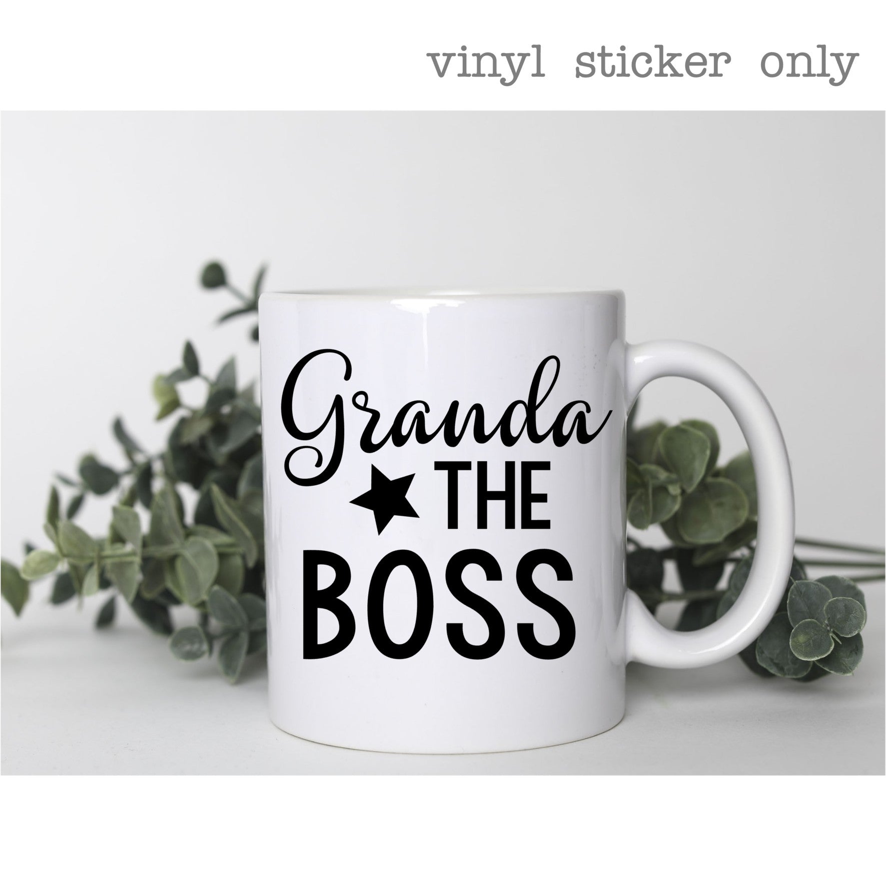 Granda The Boss | Novelty Sticker | Mug Sticker ONLY | Make your own gift