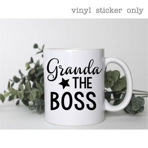 Granda The Boss | Novelty Sticker | Mug Sticker ONLY | Make your own gift