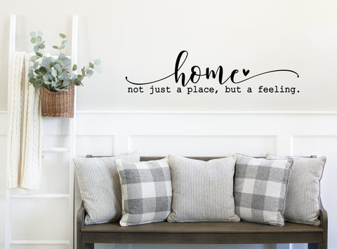 Home not just a place but a feeling | Die Cut Sticker - 2 sizes available