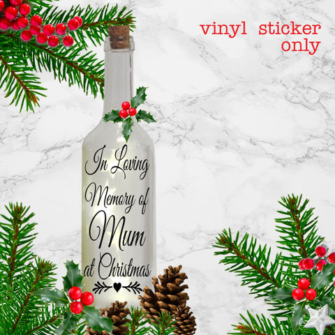 Bottle Sticker | In Loving Memory of my Mum at Christmas | Christmas Decoration | Bottle Sticker ONLY
