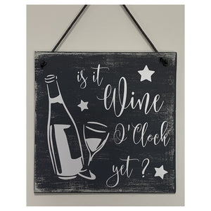 is it wine oclock yet sign home decoration