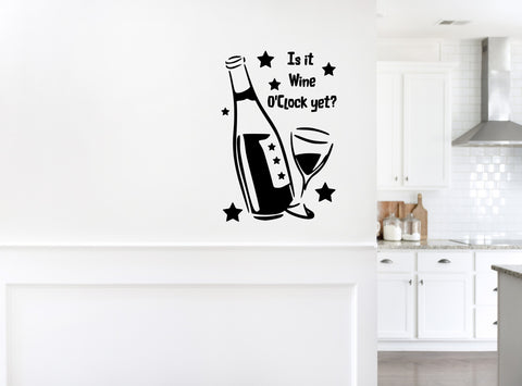Is it Wine O'clock yet? - A4 Wall Sticker | Die Cut Sticker