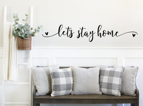 Let's stay Home | Die Cut Sticker - 2 sizes available
