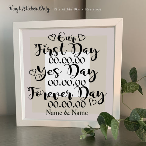 Our First Day, Yes Day, Forever Day | Die Cut Vinyl Sticker