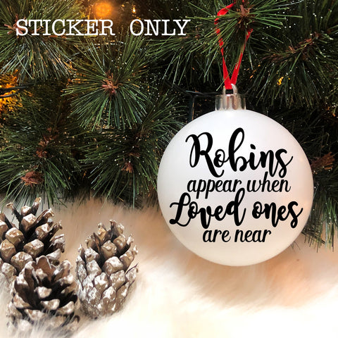 robins appear when loved ones are near bauble