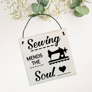 Sewing mends the Soul | Wooden Sign | Wall Plaque