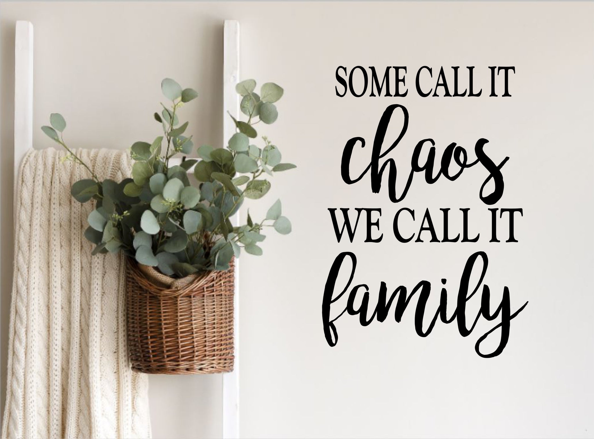 Some call it Chaos we call it Family  - A4 Wall Sticker | Die Cut Sticker