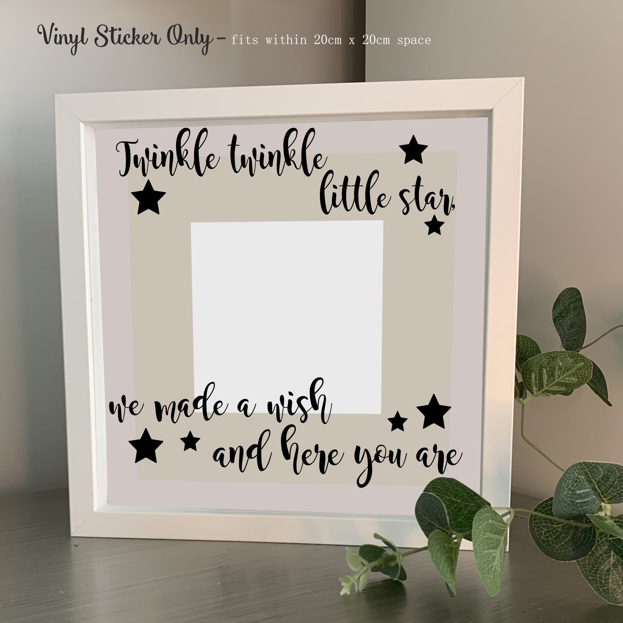 Twinkle Twinkle little star, we made a wish and here you are  | Die Cut Vinyl Sticker