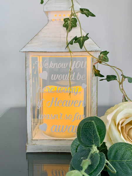 We know you would be here today if heaven wasn't so far away, Lantern with Candle for Remembering Loved Ones, Wedding Venue Decoration